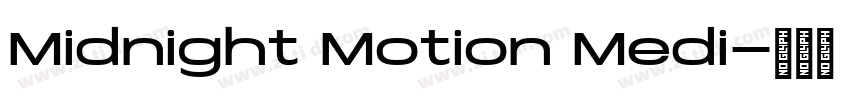 Midnight Motion Medi字体转换 Midnight Motion Medi字体转换